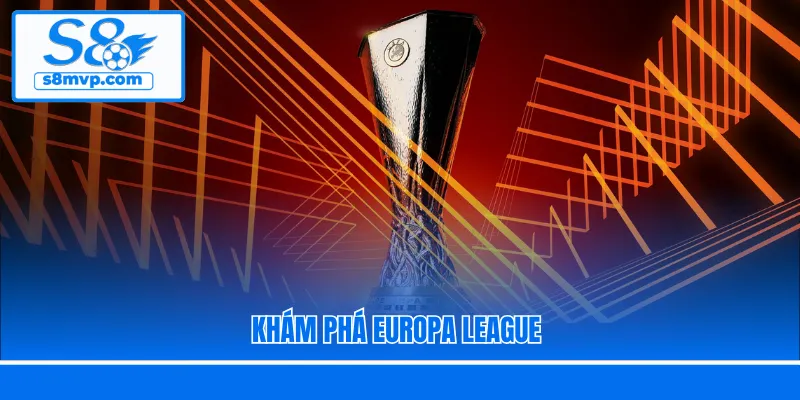 Khám phá Europa League