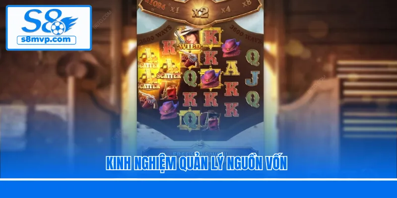 Kinh nghiệm quản lý nguồn vốn