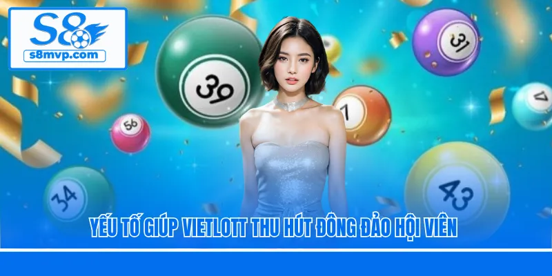 Yếu tố giúp Vietlott thu hút đông đảo hội viên